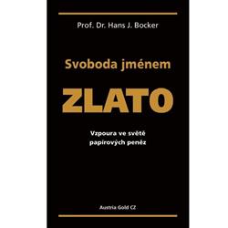 Svoboda jménem zlato