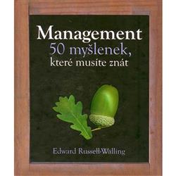 Management - 50 myšlenek, které musíte znát 